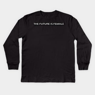 The future is female Kids Long Sleeve T-Shirt